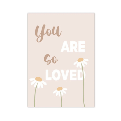 You Are So Loved Daisy Canvas Print