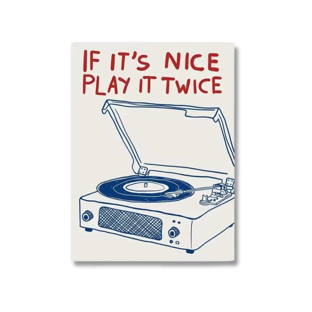 If It’s Nice Play It Twice Record Player Canvas Print