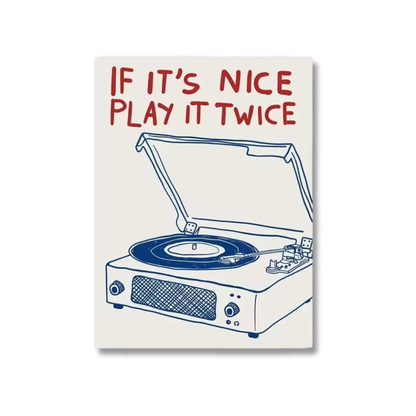 If It’s Nice Play It Twice Record Player Canvas Print