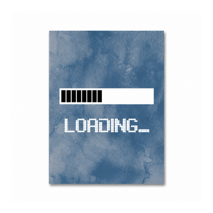 A rectangular art print with a blue watercolor texture, featuring a white progress bar graphic with black segments and the word 'LOADING.