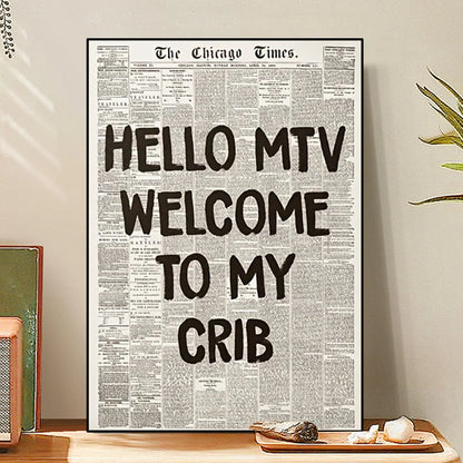 Retro 70’s “Hello MTV Welcome to My Crib” Typography Canvas