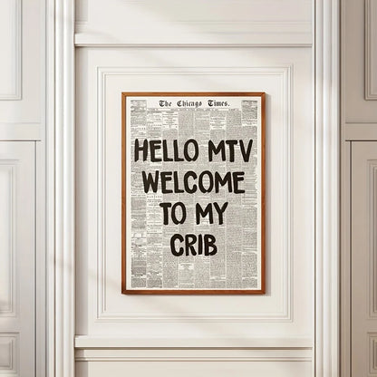 Retro 70’s “Hello MTV Welcome to My Crib” Typography Canvas