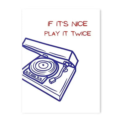 unframed canvas with quote if it’s nice play it twice and vintage record player