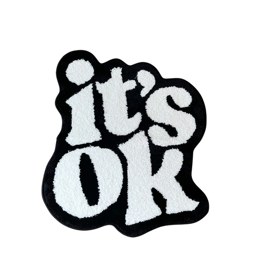 "It’s OK" Tufted Rug